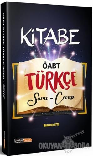 2019 Kitabe ÖABT Türkçe Soru Cevap - Ramazan Ateş - Kariyer Meslek Yay