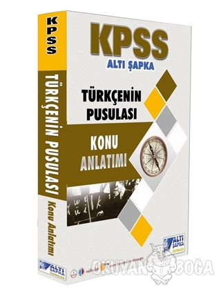 2019 KPSS Türkçenin Pusulası Konu Anlatımı - Kolektif - Altı Şapka Yay