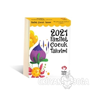 2021 Fazilet Çocuk Takvimi - Kolektif - Fazilet Çocuk Yayınevi