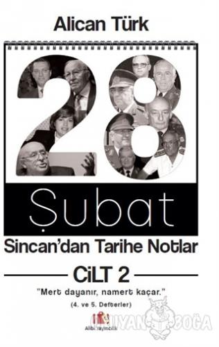 28 Şubat Sincan'dan Tarihe Notlar Cilt 2 - Alican Türk - Alibi Yayıncı