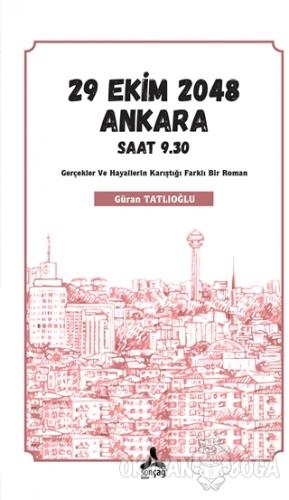 29 Ekim 2048 Ankara Saat 9.30 - Güran Tatlıoğlu - Sonçağ Yayınları