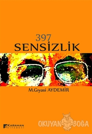 397 Sensizlik - M. Gıyasi Aydemir - Karahan Kitabevi