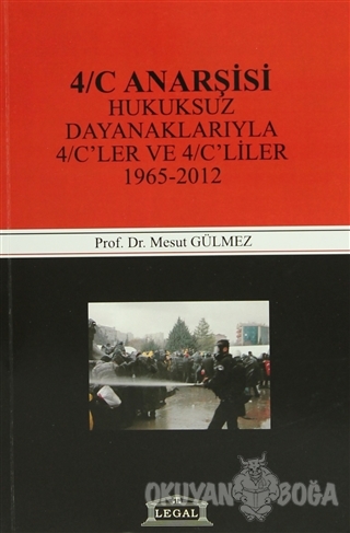 4/C Anarşisi - Mesut Gülmez - Legal Yayıncılık