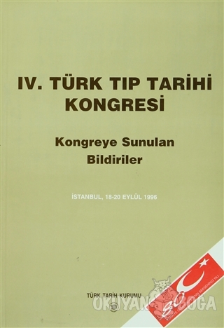 4. Türk Tıp Tarihi Kongresi - Kolektif - Türk Tarih Kurumu Yayınları