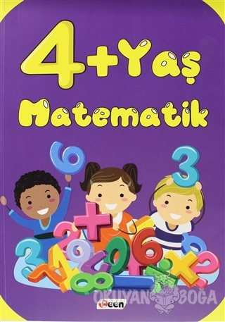 4+ Yaş Matematik - Kolektif - Teen Yayıncılık