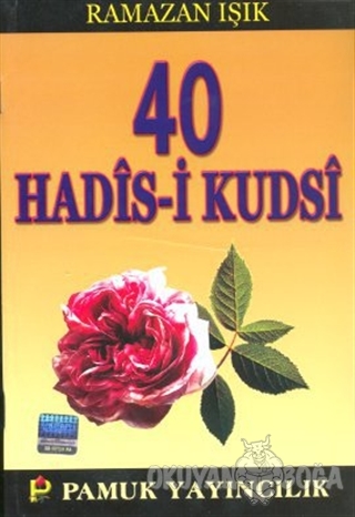 40 Hadis-i Kudsi (Hadis-013) - Ramazan Işık - Pamuk Yayıncılık