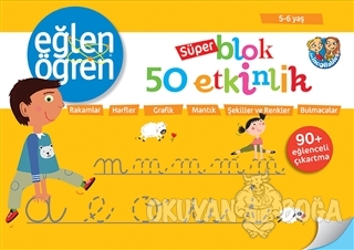 5 - 6 Yaş Süper Blok, 50 Etkinlik - Eğlen Öğren