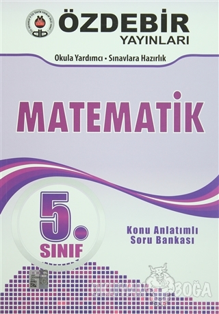 5. Sınıf Matematik Konu Anlatımlı Soru Bankası - Kolektif - Öz-De-Bir 
