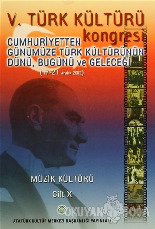 5. Türk Kültürü Kongresi Cilt : 10 - Kolektif - Atatürk Kültür Merkezi