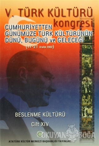 5. Türk Kültürü Kongresi Cilt : 14 - Kolektif - Atatürk Kültür Merkezi