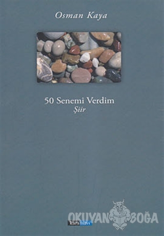 50 Senemi Verdim - Osman Kaya - KaraMavi Yayınları