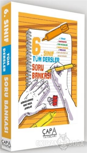6.Sınıf Tüm Dersler Soru Bankası - Kolektif - Çapa Yayınları