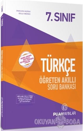 7. Sınıf Türkçe Öğreten Akıllı Soru Bankası - Kolektif - Puan Akademi
