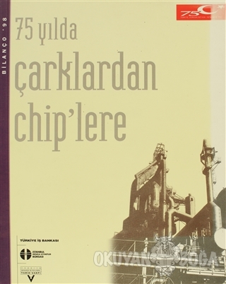 75 Yılda Çarklardan Chiplere
