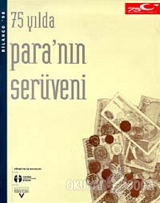 75 Yılda Para'nın Serüveni