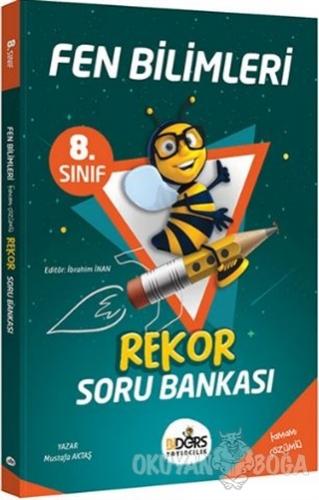 8. Sınıf Fen Bilimleri Rekor Soru Bankası - Mustafa Aktaş - Biders Yay