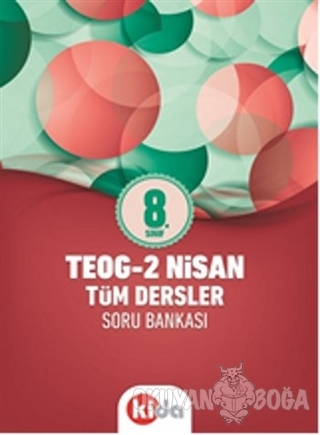 8. Sınıf TEOG-2 Nisan Tüm Dersler Soru Bankası - Kolektif - Kida Kitap