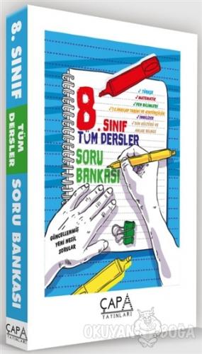 8.Sınıf Tüm Dersler Soru Bankası - Kolektif - Çapa Yayınları