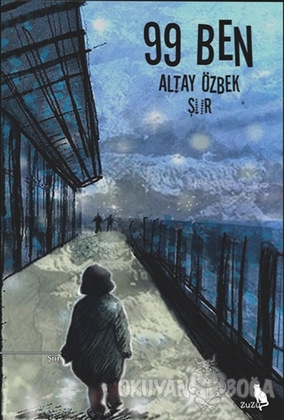 99 Ben - Altay Özbek - Zuzu Kitap