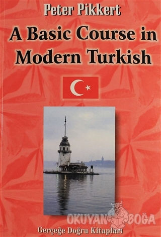 A Basic Course in Modern Turkish - Peter Pikkert - GDK Yayınları