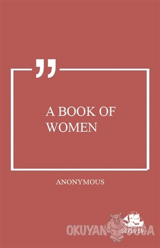 A Book of Women - Anonymous - Serüven Kitap