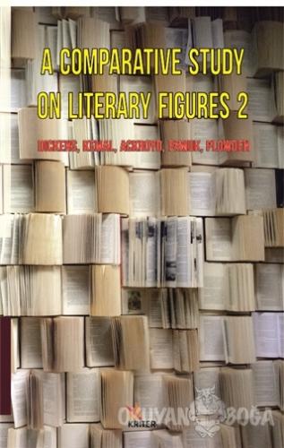 A Comparative Study On Literary Figures 2 - Raşit Çolak - Kriter Yayın