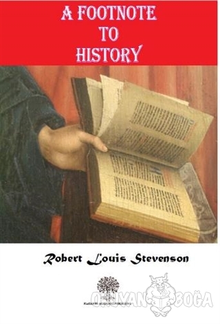 A Footnote To History - Robert Louis Stevenson - Platanus Publishing