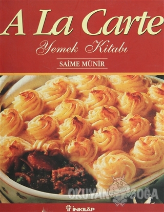 A La Carte Yemek Kitabı - Saime Münir - İnkılap Kitabevi