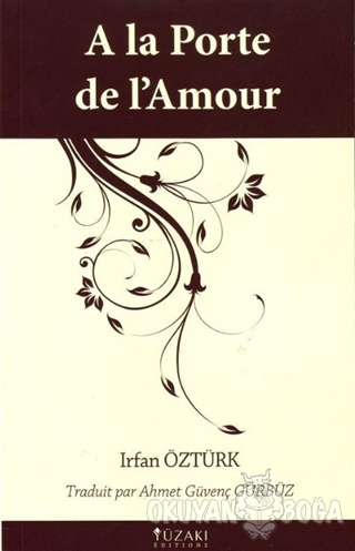 A La Porte De L'amour - İrfan Öztürk - Yüzakı Yayıncılık