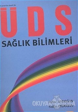 A Practice Book for ÜDS - Sağlık Bilimleri - Ayfer Aydoğan - Siyasal K