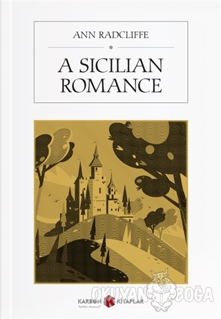 A Sicilian Romance - Ann Radcliffe - Karbon Kitaplar