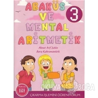 Abaküs ve Mental Aritmetik 3 Çıkarma İşlemini Öğreniyorum
