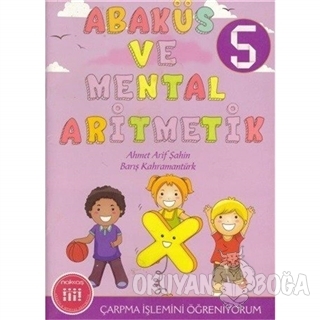 Abaküs ve Mental Aritmetik 5 Çarpma İşlemini Öğreniyorum