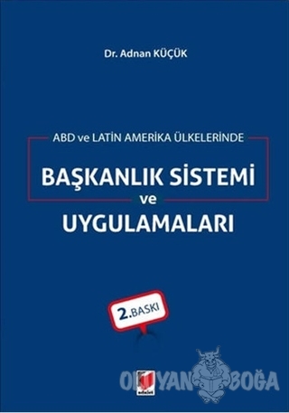 ABD ve Latin Amerika Ülkelerinde Başkanlık Sistemi ve Uygulamaları - A