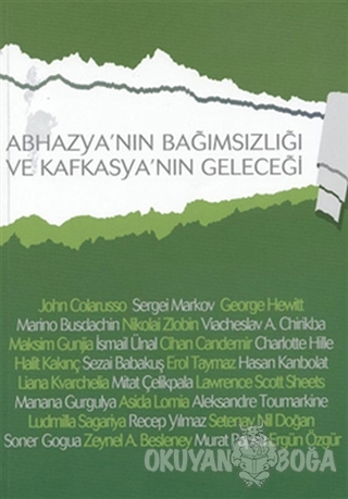 Abhazya'nın Bağımsızlığı ve Kafkasya'nın Geleceği - Kolektif - CSA Glo