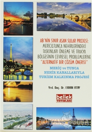 AB'nin Sınır Aşan Sular Projesi - Erhan Atay - Bellek Yayınları