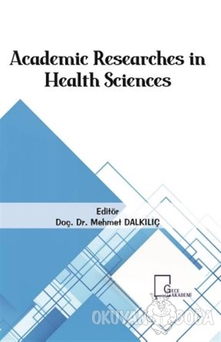 Academic Researches in Health Sciences - Kolektif - Gece Akademi