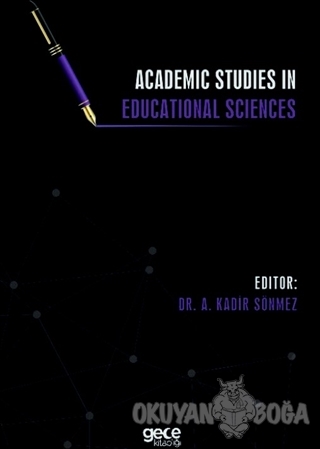 Academic Studies in Educational Sciences - Kadir Sönmez - Gece Kitaplı
