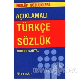 Açıklamalı Türkçe Sözlük - Numan Kartal - İnkılap Kitabevi