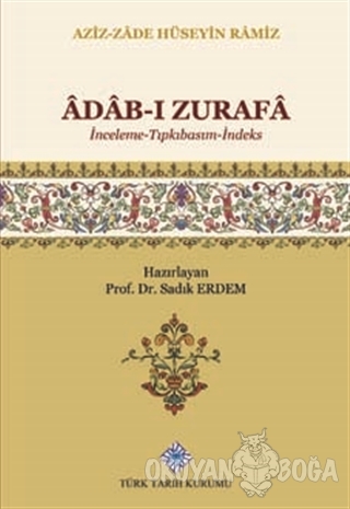 Adab-ı Zürafa - Aziz-Zade Hüseyin Ramiz - Türk Tarih Kurumu Yayınları