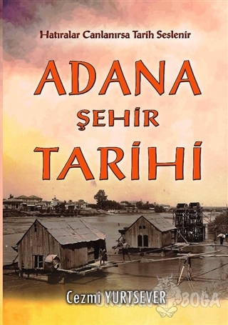 Adana Şehir Tarihi - Cezmi Yurtsever - Akademisyen Kitabevi