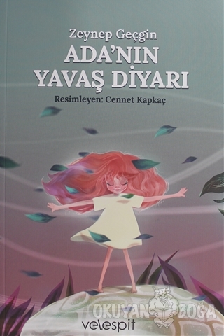 Ada'nın Yavaş Diyarı - Zeynep Geçgin - Velespit Yayınları