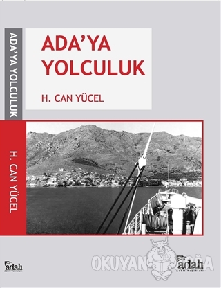 Ada'ya Yolculuk - H. Can Yücel - Adalı Yayınları