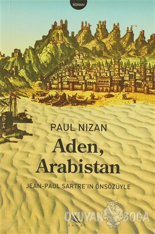 Aden, Arabistan - Paul Nizan - Kanat Kitap