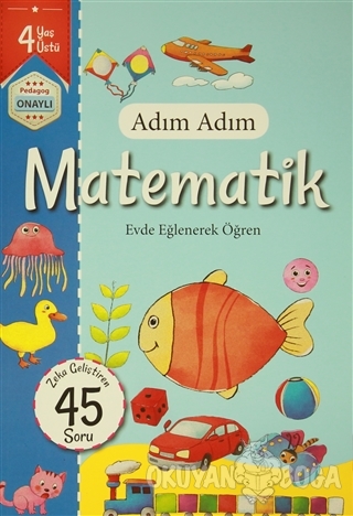 Adım Adım Matematik 4 Yaş - Zeka Geliştiren 45 Soru - Kolektif - Revze