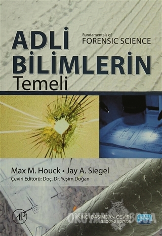 Adli Bilimlerin Temeli - Max M. Houck - Nobel Akademik Yayıncılık