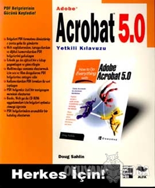 Adobe Acrobat 5.0 Yetkili Kılavuzu - Doug Sahlin - Alfa Yayınları