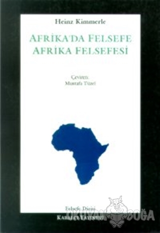 Afrika'da Felsefe - Afrika Felsefesi Kültürlerarası Bir Felsefe Kavram