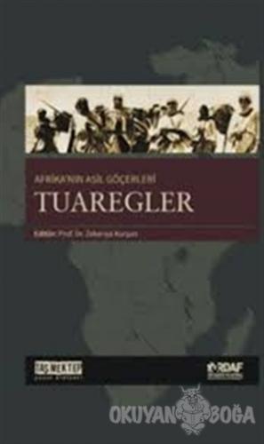 Afrika'nın Asil Göçerleri Tuaregler