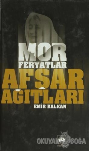 Afşar Ağıtları - Mor Feryatlar (Ciltli)